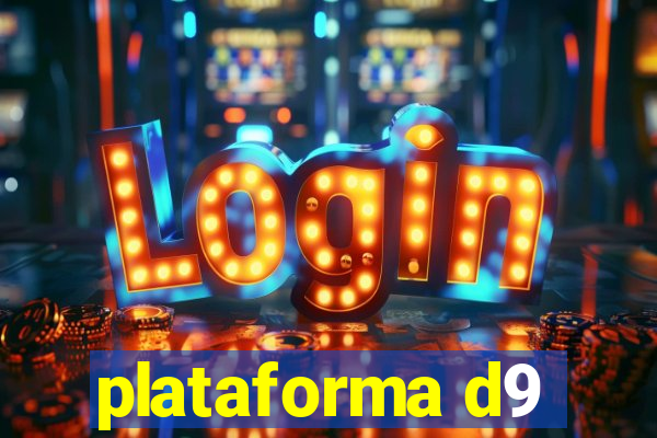 plataforma d9